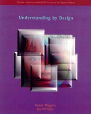 Cover of: Understanding by design by Grant P. Wiggins