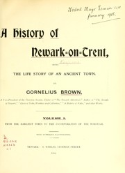 Cover of: History of Newark-on-Trent | Cornelius Brown