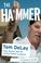 Cover of: The Hammer: Tom DeLay