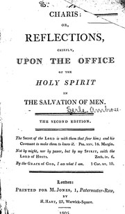 Charis, or, Reflections chiefly upon the office of the Holy Spirit in the salvation of men