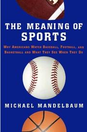 Cover of: The Meaning of Sports by Michael Mandelbaum