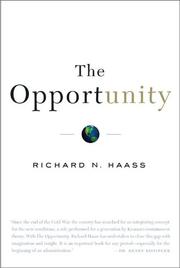 Cover of: The opportunity: America's moment to alter history's course