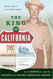 Cover of: The King Of California: J. G. Boswell and the Making of a Secret American Empire
