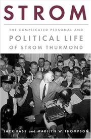 Cover of: Strom: The Complicated Personal and Political Life of Strom Thurmond