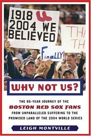 Cover of: Why Not Us?: The 86-year Journey of the Boston Red Sox Fans From Unparalleled Suffering To The Promised Land Of the 2004 World Series