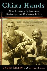 Cover of: China Hands: Nine Decades Of Adventure, Espionage, And Diplomacy In Asia