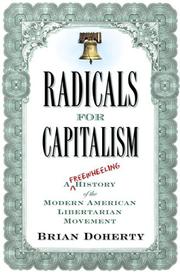 Cover of: Radicals for Capitalism by Brian Doherty, Brian Doherty