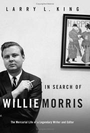 Cover of: In search of Willie Morris: the mercurial life of a legendary writer and editor