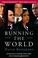Cover of: Running the World