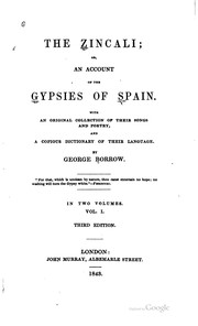 Cover of: The Zincali: Or, An Account of the Gypsies of Spain. With an Original ... by George Henry Borrow