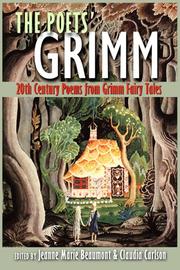 Cover of: The poets' Grimm: 20th century poems from Grimm fairy tales