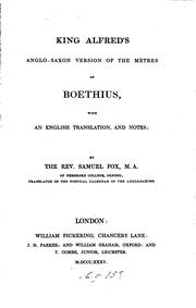 Cover of: King Alfred's Anglo-Saxon Version of the Metres of Boethius: With an English Translation, and Notes