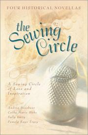 Cover of: The Sewing Circle: Tumbling Blocks/Old Maid's Choice/Jacob's Ladder/Four Hearts (Inspirational Romance Collection)