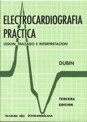 Cover of: Electrocardiografia Practica by Dale Dubin, Dubin