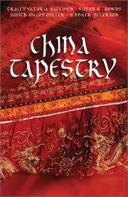 Cover of: China tapestry: four romantic novellas woven together by Asian traditions