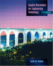 Cover of: Applied mechanics for engineering technology by Keith M. Walker