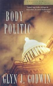 Cover of: Body politic | Glyn J. Godwin