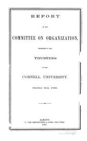 Cover of: Report of the Committee on Organization by Cornell University, Andrew Dickson White