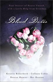 Cover of: Blind Dates by Kristin Billerbeck, Denise Hunter, Bev Huston, Colleen Coble