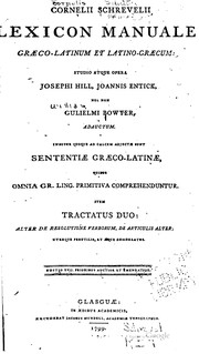 Cover of: Cornelii Schrevelii Lexicon manuale Graeco-Latinum et Latino-Graecum by Cornelis Schrevel , Joseph Hill, John Entick, William Bowyer