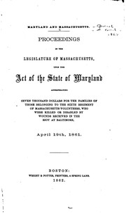 Cover of: Maryland and Massachusetts: Proceedings in the Legislature of Mass. Upon the ...