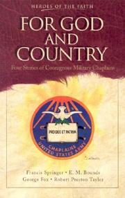 Cover of: For God and Country: Four Stories of Courageous Military Chaplains (Heroes of the Faith (Barbour Paperback))