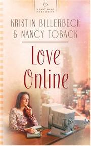 Cover of: Love online by Kristin Billerbeck