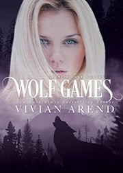 Cover of: Wolf Games: Northern Lights Edition (Granite Lake Wolves Book 3) by Vivian Arend