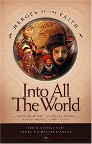 Cover of: Into All the World: Four Stories of Pioneer Missionaries (Heroes of the Faith (Barbour Paperback))