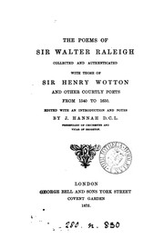 Cover of: The poems of sir Walter Raleigh collected and authenticated with those of sir Henry Wotton and ...