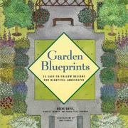 Cover of: Garden blueprints: 25 easy-to-follow designs for beautiful landscapes