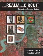 Cover of: In the Realm of the Circuit: Computers, Art, and Culture