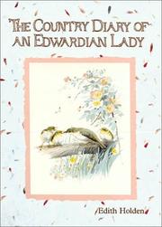 Cover of: The Country Diary Of An Edwardian Lady by Edith Holden, Edith Holden