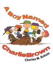 Cover of: A Boy Named Charlie Brown | Charles M. Schulz