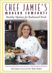 Cover of: Chef Jamie's Modern Comforts by Jaime Gwen, Chef Jamie Gwen, Myles Bader