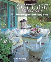 Cover of: Cottage Retreats by Lisa Jill Schlang, Lisa Jill Schlang