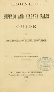 Cover of: Horner's Buffalo and Niagara Falls guide and encyclopedia of useful knowledge.