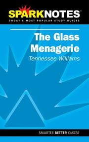 Cover of: Spark Notes The Glass Menagerie by Tennessee Williams, SparkNotes