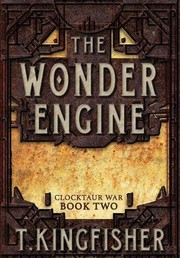 Cover of: The Wonder Engine (Clocktaur War)