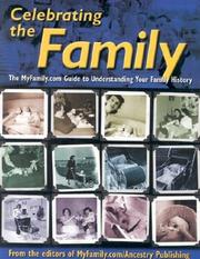 Cover of: Celebrating the Family | Editors of MyFamily.com/Ancestry Publish