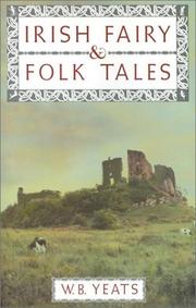 Irish fairy and folk tales by William Butler Yeats
