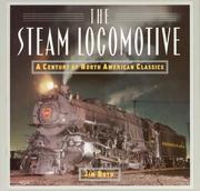 Cover of: The Steam Locomotive | Jim Boyd