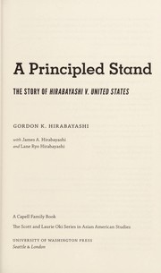 Cover of: A principled stand by Gordon K. Hirabayashi
