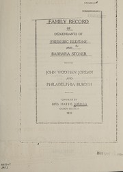 Family record of desendants [sic] of Frederic Redwine and Barbara Stoner by Hattie Jordan