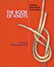 Cover of: The Book of Knots: How to Tie 200 Practical Knots