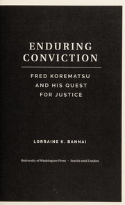 Cover of: Enduring conviction by Lorraine K. Bannai