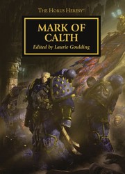Mark of Calth (Horus Heresy) by Laurie Goulding