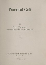 Cover of: Practical golf by Dave Thomson