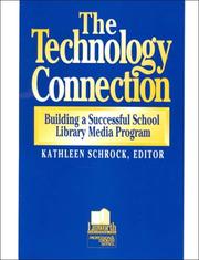 Cover of: The technology connection by Kathleen Schrock, editor.