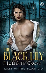 Cover of: The Black Lily by Juliette Cross